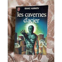 Les cavernes d'acier