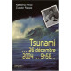 Tsunami... 26 décembre 2004... 9 h 58