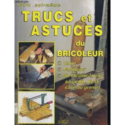 Trucs et astuces du bricoleur (Faire soi-même)