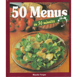 50 Menus en 30 minutes [Cartonné] by Blanche Vergne