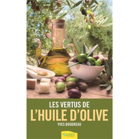 Les vertus de l'huile d'olive