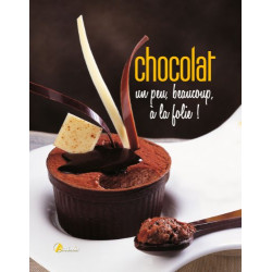 Chocolat un peu beaucoup a la folie