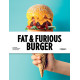 Fat et furious burger