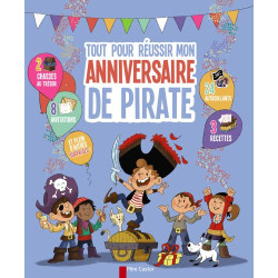 Tout pour réussir mon anniversaire de pirate