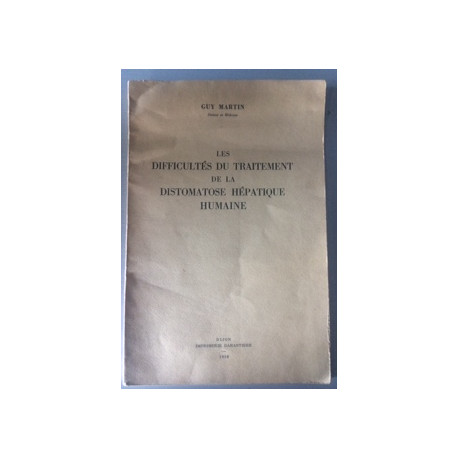 DIFFICULTES DU TRAITEMENT DE LA DISTOMATOSE HEPATIQUE HUMAINE