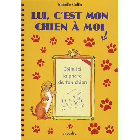 Lui c'est mon chien à moi