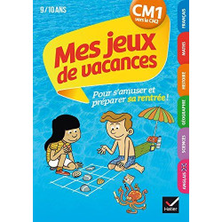 Mes jeux de vacances du CM1 vers le CM2- Cahier de vacances