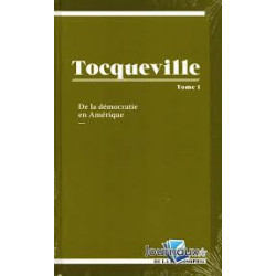 Tocqueville ou les paradoxes de la démocratie