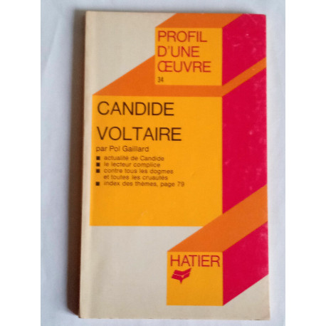 Profil d'une oeuvre n34 Candide Voltaire - Pol gaillard Hatier