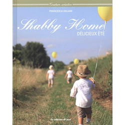 Shabby Home : Délicieux été