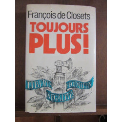 François de closets Toujours plus