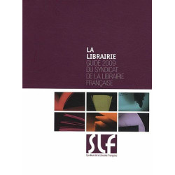 La librairie: Guide 2010 du Syndicat de la Librairie Française