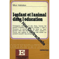 L'enfant Et L'animal Dans L'education - Edition 1977