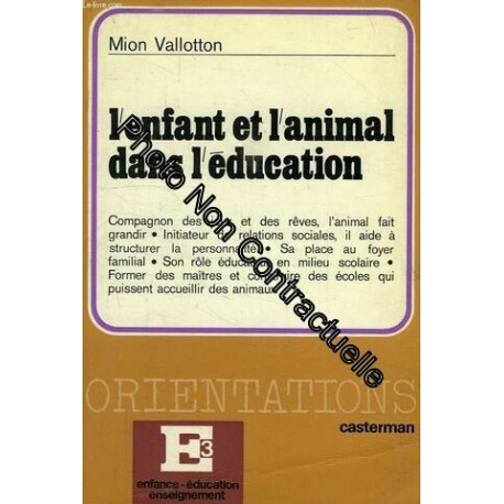 L'enfant Et L'animal Dans L'education - Edition 1977