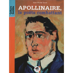 Apollinaire le poète combattant