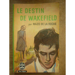 MAZO DE LA roche LE DESTIN DE WAKEFIELD LE livre DE poche