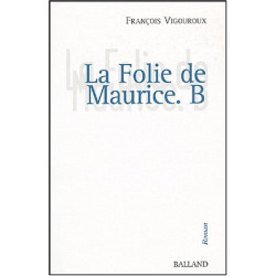 La Folie de Maurice B