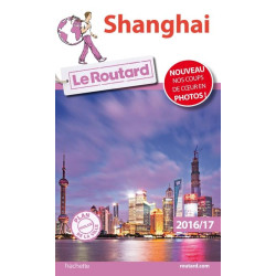 Shanghai : Le Routard - 2016/17