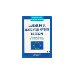 L'AVENIR DE LA VENTE MULTI-NIVEAUX EN EUROPE - les raisons du...