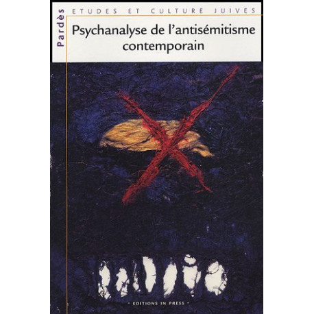 Pardès N° 37 : Psychanalyse de l'antisémitisme contemporain