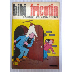 Bibi Fricotin N°38 Bibi Fricotin contre les kidnappers