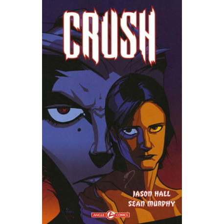 Crush tome 1 : Le monstre s'éveille