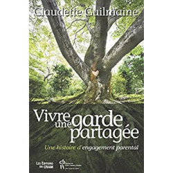 Vivre une garde partagee