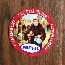 CAMEMBERT "Le Vrai Moine" Préval