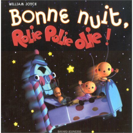 Bonne nuit Rolie Polie Olie