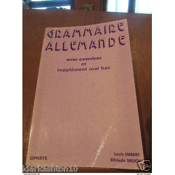 Imbert et Bruch Grammaire allemande avec exercices et supplément...