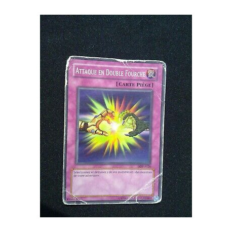 Attaque en Double Fourche DDY-F026 Yu-Gi-Oh