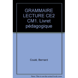 Grammaire et lecture CE2 CM1 livret pédagogique