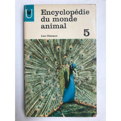 Encyclopédie du monde animal Les Oiseaux 5 Université