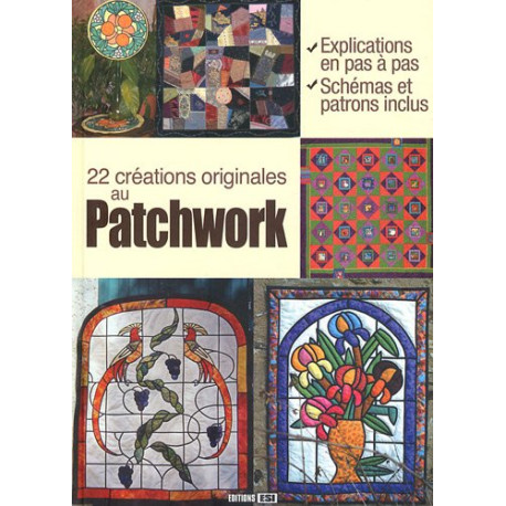 22 créations originales au patchwork