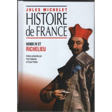 Histoire de France : Henri IV et Richelieu