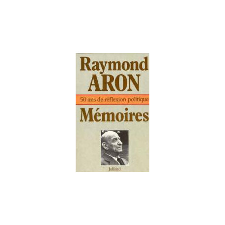 Mémoires 50 ans de réfléxion politique