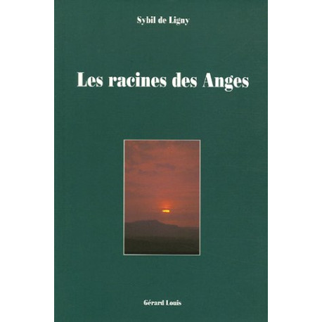 Les racines des Anges