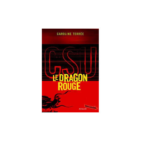 CSU Tome 3 : Le Dragon rouge