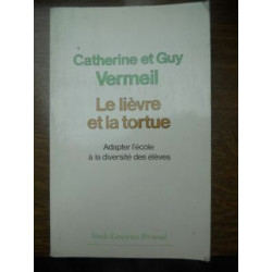 Catherine et Guy vermeil Le lièvre et la tortue laurence