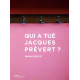 Qui a tué Jacques Prévert