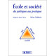 Ecole et société : des politiques aux pratiques [Broché] by...