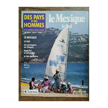 Des Pays et Des Hommes n 54 Le Mexique Le Sud 1991