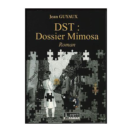 Jean Guyaux DST DOSSIER MIMOSA Roman