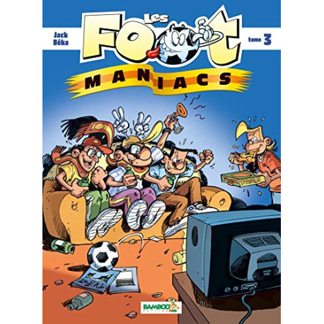 Les Foot maniacs - tome 3