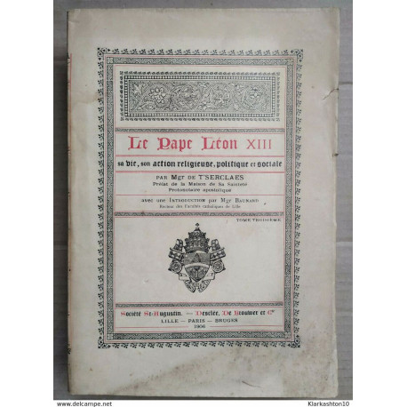 Sa vie son action religieuse politique et sociale T.1 /