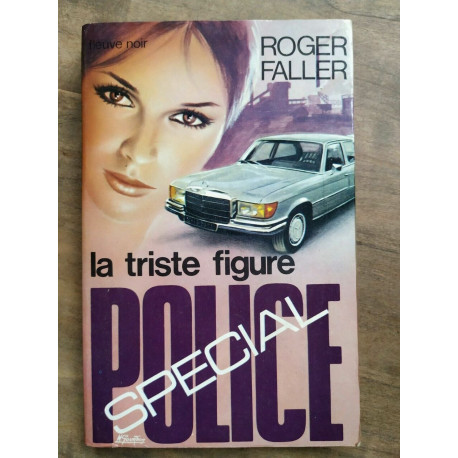 - La triste figure Fleuve Noir Spécial Police nº1301 1976