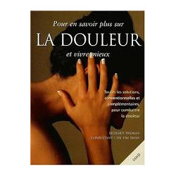 Pour en savoir plus sur la douleur et vivre mieux