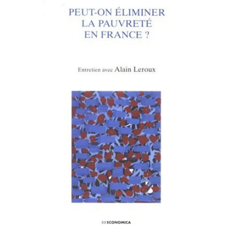 Peut-on éliminer la pauvreté en France