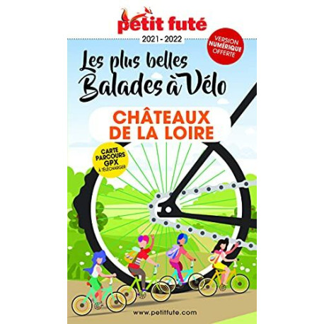 Guide Balades à vélo Châteaux de la Loire 2021 Petit Futé