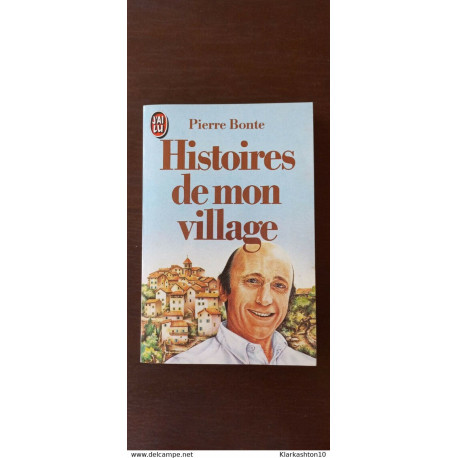 Pierre Bonte - Histoires de mon village /